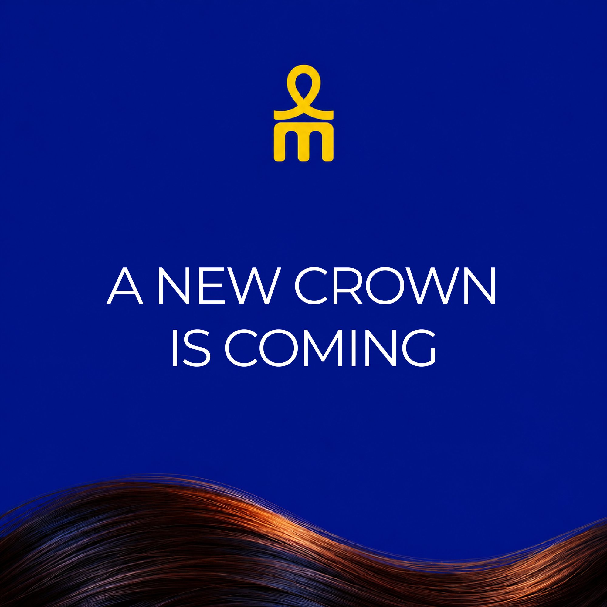 Launch teaser — gold ankh crown on royal blue above the line A New Crown Is Coming, a wave of hair along the bottom edge